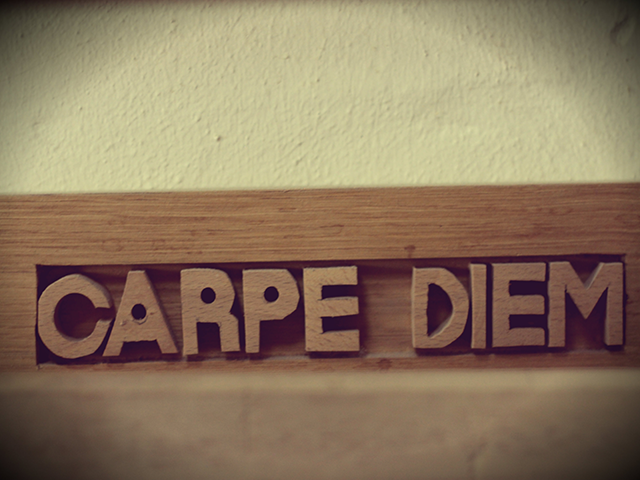 Carpe Diem